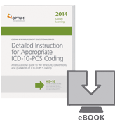 Detailed Instruction for Appropriate ICD-10-PCS Coding eBook